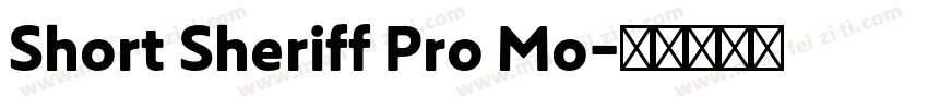 Short Sheriff Pro Mo字体转换